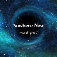 Nowhere Now